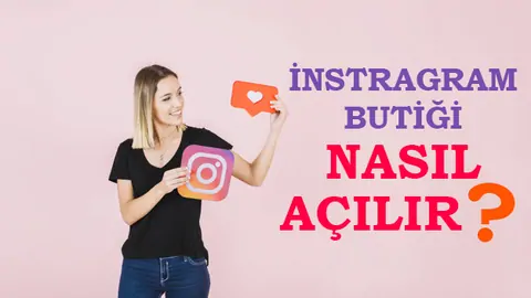 İnstagram butiği nasıl açılır? Satış yapmak için gerekenler ve maliyetler