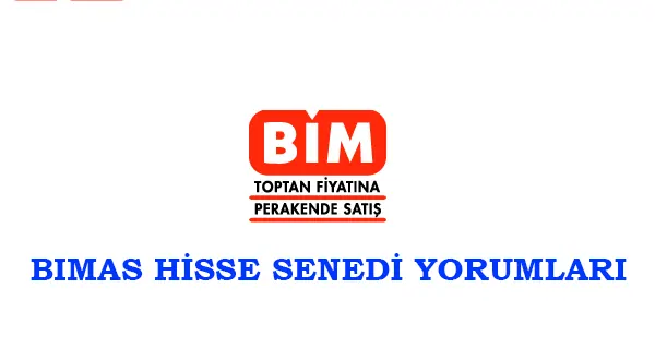bim hisse senedi yorumları, BİM Birleşik Mağazalar - BIMAS Hisse Senedi Yorumları Güncel Analizler bim hisse senedi yorumları
