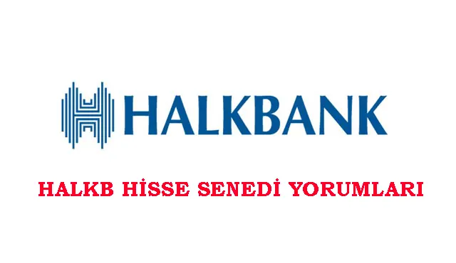 halkbankası hisse senedi yorumları