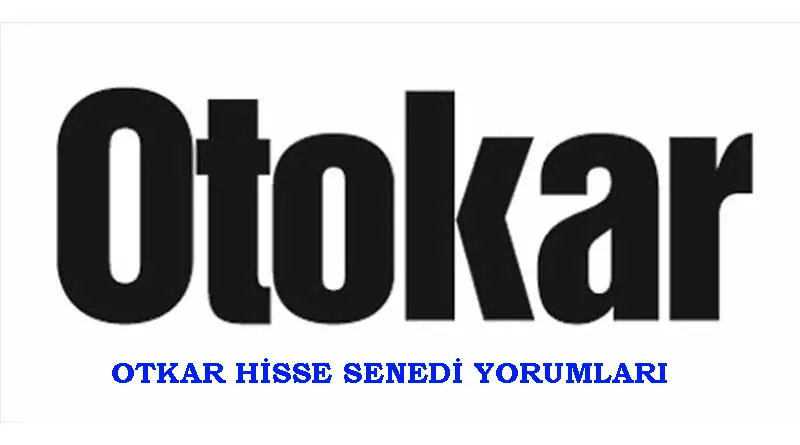 otokar hisse senedi yorumları
