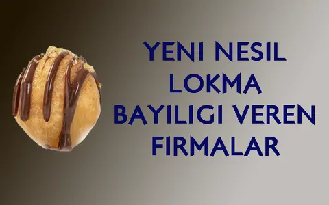 lokma bayiliği veren firmalar