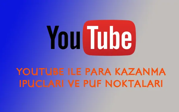 Youtube'dan Para Kazanmak! İçerik üreten kanallar ne kadar kazanıyor?