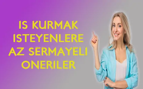 İş kurmak istiyorum diyenlere! 2026 kazandıran pratik iş fikirleri