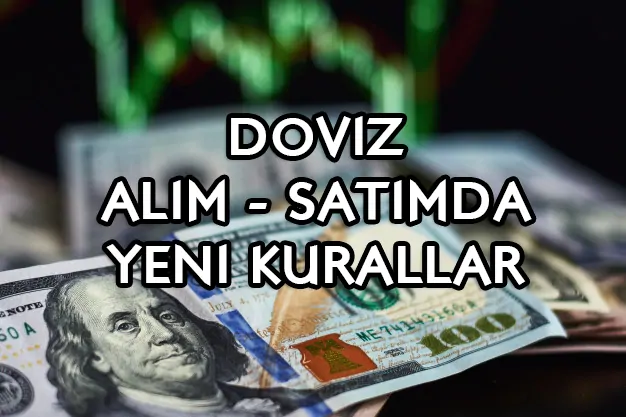 Döviz Alımında Yeni Vergi Kuralları: 2026'da Dolar alırken vergi mi ödenecek?
