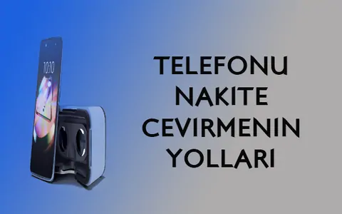Telefonu Nakite Çevirmenin Yolları - Faturaya Ek Telefonu Paraya Çevirme