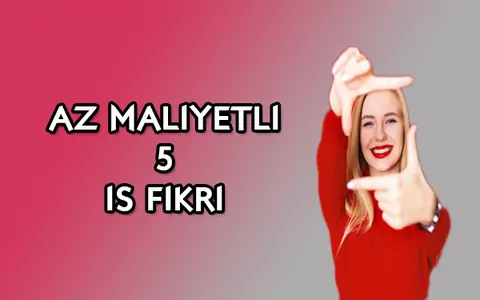 az maliyetli iş fikri