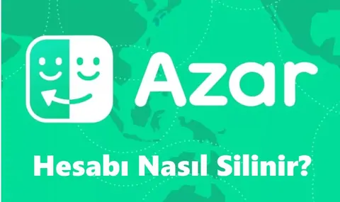 Azar Hesap Silme 2026 (Linki ve Hesabı Silme Formu)