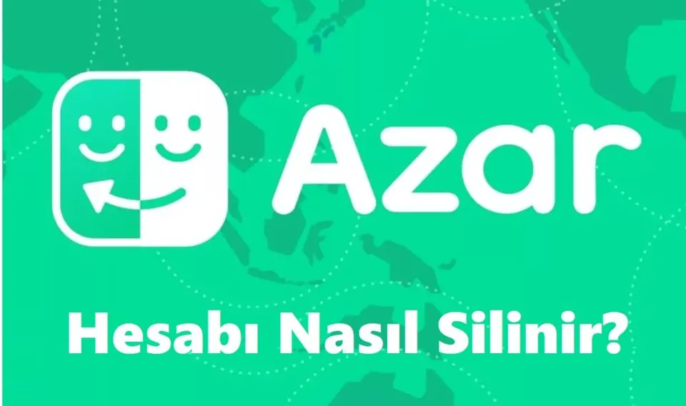 Azar Hesap Silme 2026 (Linki ve Hesabı Silme Formu) görseli Azar Hesap Silme 2026 (Linki ve Hesabı Silme Formu)