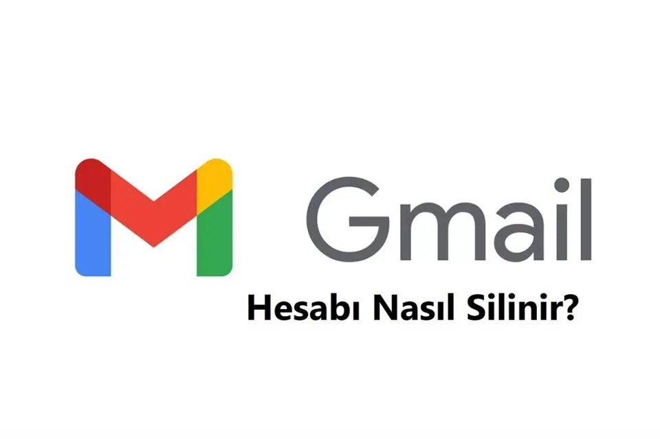 Gmail Hesap Silme 2026 (Linki ve Hesabı Silme Formu) görseli Gmail Hesap Silme 2026 (Linki ve Hesabı Silme Formu)