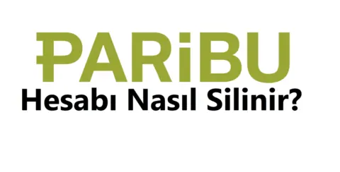 Paribu Hesap Silme 2026 (Linki ve Hesabı Silme Formu)