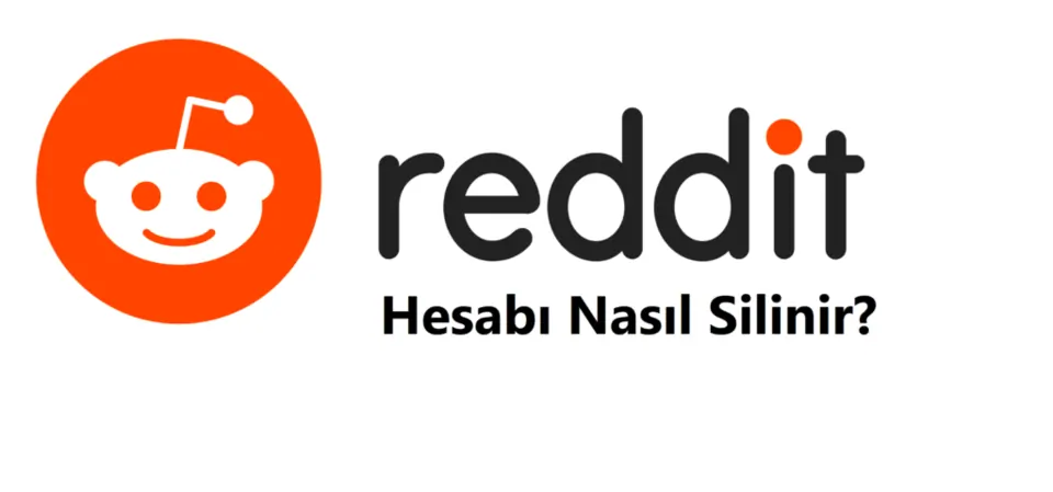 Reddit Hesap Silme 2026 (Linki ve Hesabı Silme Formu) görseli Reddit Hesap Silme 2026 (Linki ve Hesabı Silme Formu)