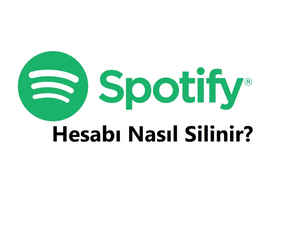 Spotify Hesap Silme 2026 (Linki ve Hesabı Silme Formu)