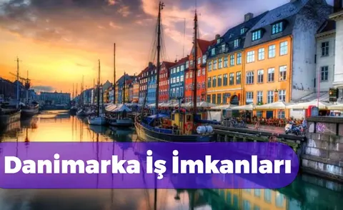Danimarka'da işçi alımı yapan ve arayan firmalar (2026 Türk firmalar)