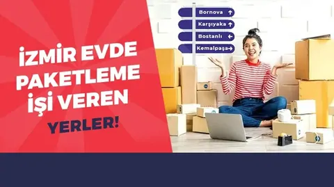 İzmir evde iş imkanı 2026 (Paketleme ve ek işler)