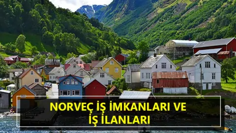 Norveç'te işçi alımı yapan ve arayan firmalar (2026 Türk firmalar)