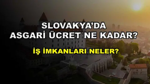 Slovakya'da işçi alımı yapan ve arayan firmalar (2026 Türk firmalar)