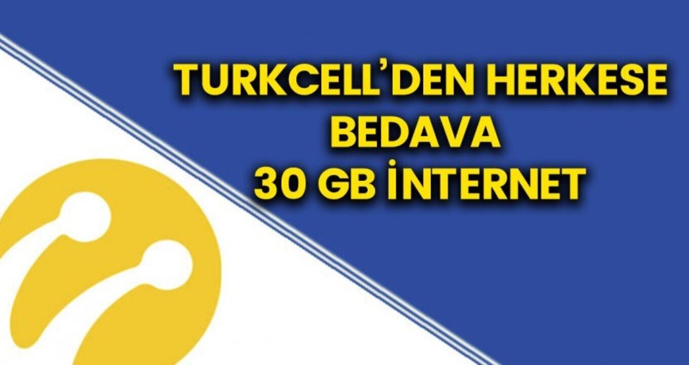 turkcell bedava internet 30 gb