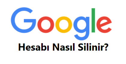 Google Hesap Silme