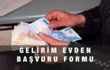 gelirim evden basvurusu