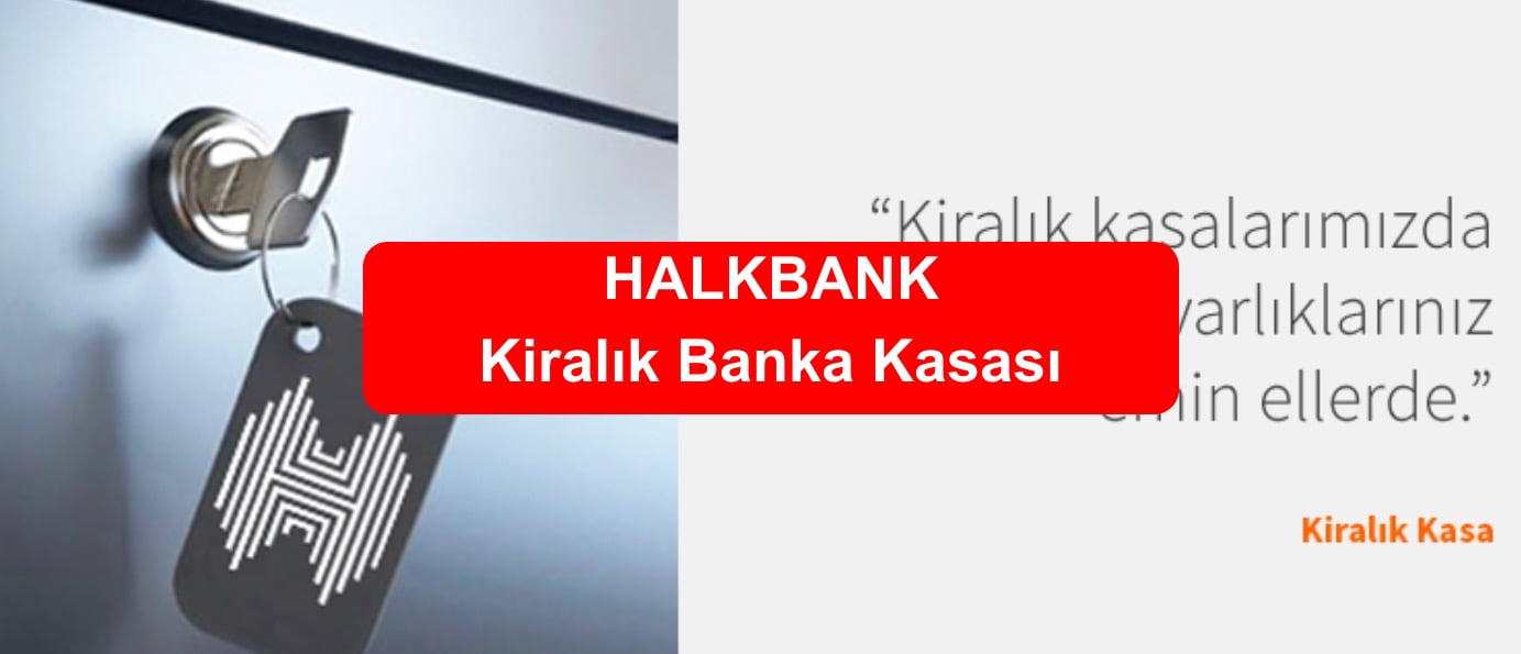 halkbankasi kiralik kasa basvuru