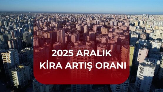 2025 aralik kira artis orani ne kadar oldu kira zammi hesaplama tablosu 1752405 20251203100515
