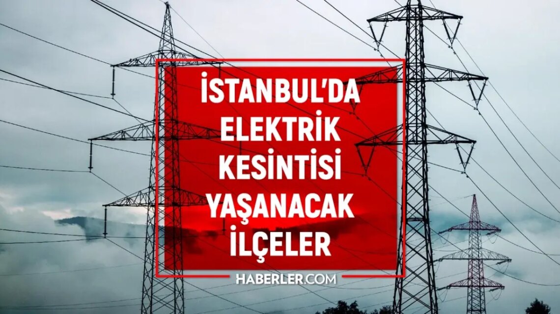 istanbul bedas elektrik kesintisi 9 10 aralik 19337203 5239 amp